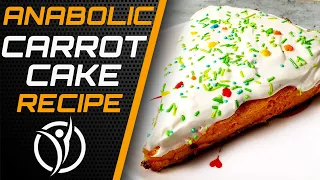 Low Calorie Carrot Cake | Anabolic Dessert Recipe