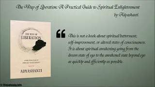 Adyashanti: The Way of Liberation A Practical Guide to Spiritual Enlightenment (FREE PDF available)