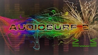 Audiosurf 2 - Eiffel 65 ~ Blue (LoDran 2015 Edit)