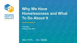 Housing, Equity, and Community Series: Why We Have Homelessness and What To Do About It