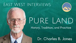 East West Interviews: Charles B. Jones on Pure Land Buddhism