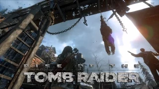 Rise of the Tomb Raider - [#3] Исправительно-трудовой лагерь и гробница с тележками.