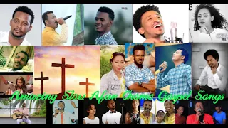 Slow Afan Oromo Spritual Songs collection 2020