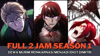 FULL 2 JAM DEWA MURIM REINKARNASI MENJADI ROMAN "IDIOT" DIMITRI | ALUR CERITA MANHWA TERBARU (MC OP)