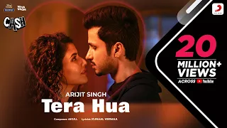 Tera Hua - Cash | Arijit Singh | Akull | Kunaal Vermaa | Amol Parashar | Smriti Kalra |Vishesh Bhatt