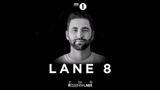 #16 2018/04/21 Lane 8 Essential Mix