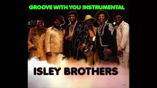 Isley Brothers Groove with You Instrumental