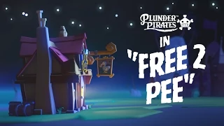 Plunder Pirates in “Free 2 Pee”