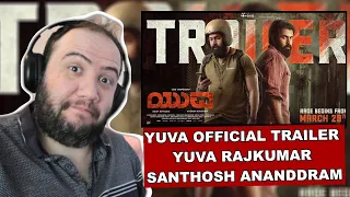 Yuva Trailer Reaction | Yuva Rajkumar | Santhosh Ananddram | Vijay K | PRODUCER REACTS KANNADA 🇮🇳