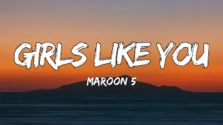 Maroon 5 - Girls Like You (Lyrics) ft. Cardi B