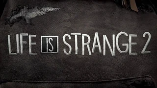 Life is Strange 2 — анонсирующий тизер