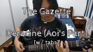 The GazettE - Deracine - Aoi Guitar Cover (w/ Tab)