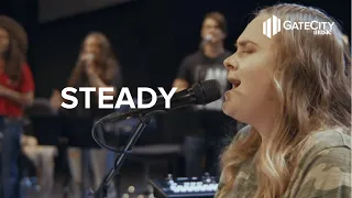 Steady + Spontaneous - Live | GATECITY MUSIC