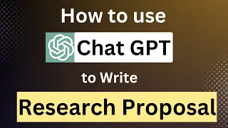 Generate A Research Proposal With Chat Gpt | how to use Chat GPT to write Research Proposal