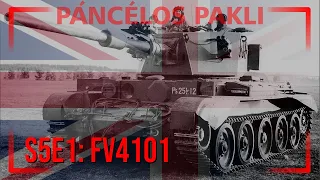 S5E1 - FV4101 „Charioteer” [PÁNCÉLOS PAKLI]