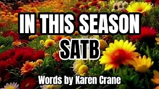 In This Season / SATB / Choral Guide / Music by Abby Lockaby / Words by Karen Crane