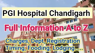 PGI Chandigarh Hospital A-Z | PGIMER Hospital Chandigarh Full Information