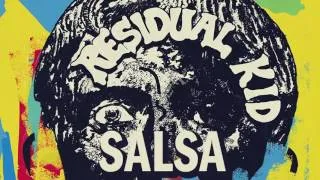 Residual Kid - Salsa (Official Audio)