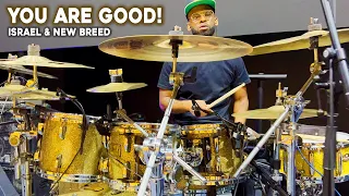 You Are Good | Israel & New Breed | Carlin Muccular on Drums