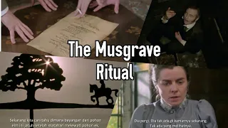 Sherlock Holmes sub Indo - The Musgrave Ritual