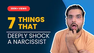 7 Things That Shock A Narcissist To Their Core