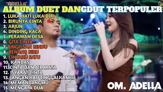 FULL ALBUM DUET DANGDUT ADELLA TERPOPULER ENAK DI DENGAR