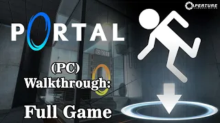Portal (2007) PC Full Walkthrough ( 𝐐𝐮𝐚𝐝 𝐇𝐃 𝟔𝟎 𝐅𝐏𝐒 )