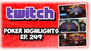 Top Twitch Poker Highlights Episode - 249  The Ultimate SCOOP Poker Moments