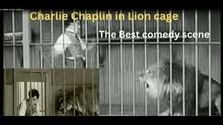 Charlie Chaplin, The Circus, Lion's Cage, comedy movie