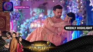 देव-पारो का विवाह ! | Ishq Ki Dastaan Naagmani | Weekly Highlights | Dangal TV