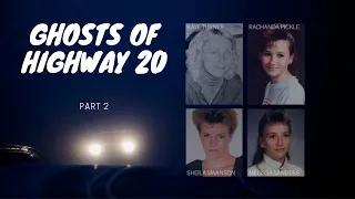 Ghosts of Highway 20 - Part 2