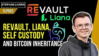 Revault, Liana, self custody and bitcoin inheritance with Kevin Loaec SLP563