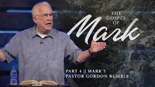 The Gospel of Mark || Part 4 || 06/26/22