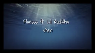 Bluesss Ft. Lil Buddha Vten -- La la la Lyrics