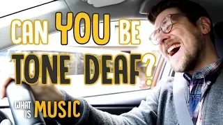 Can you be tone deaf? | What Is Music