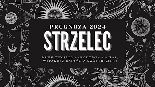 ♐️☀️STRZELEC - PREZENT NA URODZINY. HOROSKOP 2024. Astro-Tarot: "Jowialne Spełnienie Wszechczasów".