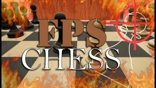 The Problem with FPS Chess