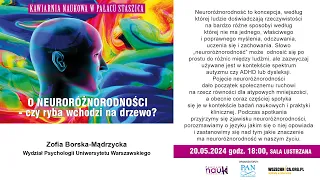 O neuroróżnorodności - czy ryba wchodzi na drzewo? - Zofia Borska-Mądrzycka