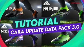 CARA UPDATE DATA PACK 3.0 / DLC 3.0 PES 2021