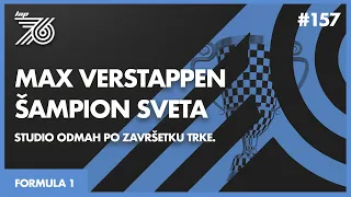 Lap 76 No.157 | F1: Max Verstappen šampion sveta | Studio odmah po završetku trke.