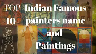 Top 10 Indian Famous painters name and painting#famous # painting# Famous Artist. |Abhi Art Cafe