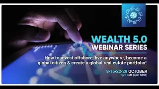 Wealth 5 0 Webinar Series | Webinar 3 | Wealth Migrate