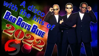 A disco with the hits of Bad Boys Blue (( Mixed by $@nD3R )) 2022