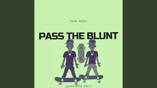Pass The Blunt
