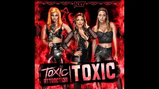 Toxic Attraction - Toxic (Entrance Theme)