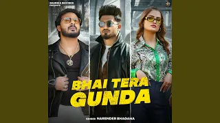Bhai Tera Gunda (feat. Sanket Upadhyay, Vaishali Chaudhary)