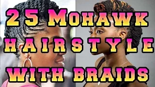 Mohawk Hairstyle for Black Women With Braids