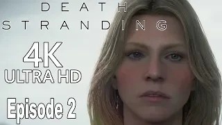 Death Stranding - Episode 2: Amelie Gameplay Walkthrough Part 2 No Commentary [4K]