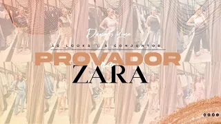 PROVADOR ZARA | 10 LOOKS ZARA | 5 CONJUNTOS ZARA | ZARA BRASIL | ANÁLISE DAS ROUPAS DA ZARA