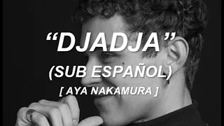 DJADJA - AYA NAKAMURA (LETRA EN ESPAÑOL)